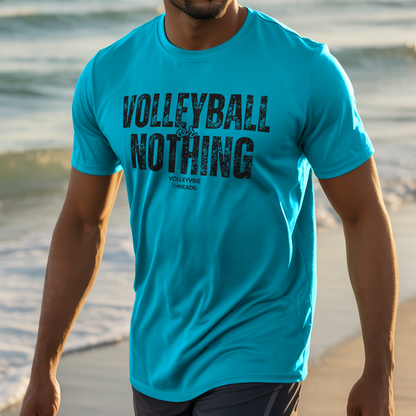 Volleyball or Nothing T-Shirt | Unisex Graphic Tee
